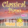 Classical Piano Wake Up!, Volume 1@